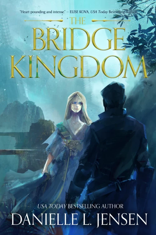 The Bridge Kingdom (The Bridge Kingdom #1) by Danielle L. Jensen