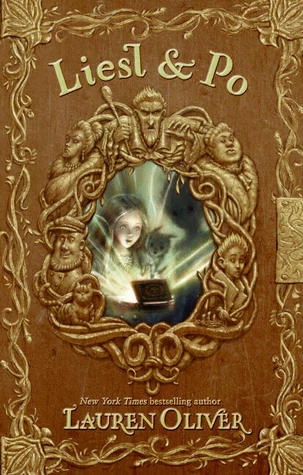 Liesl & Po by Lauren Oliver