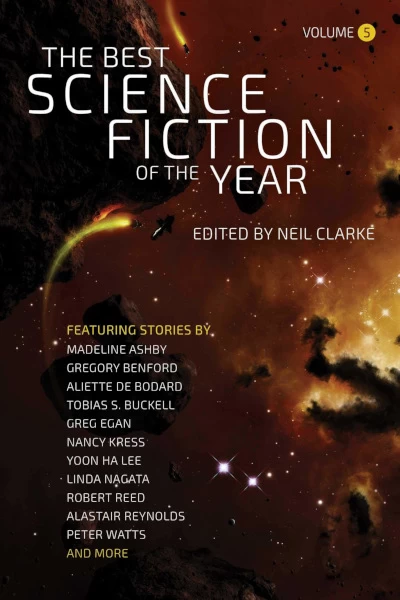 The Best Science Fiction of the Year: Volume Five (The Best Science Fiction of the Year #5) by Neil Clarke