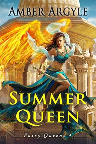 Summer Queen (Fairy Queens #4) by Amber Argyle
