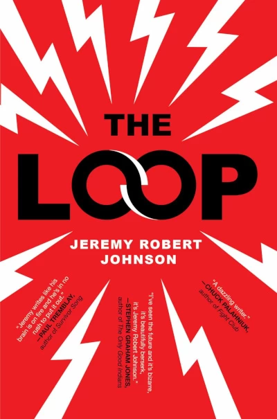 The Loop by Jeremy Robert Johnson