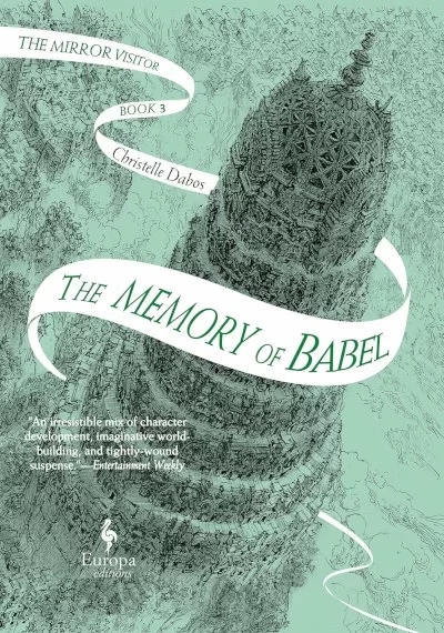 The Memory of Babel (The Mirror Visitor #3) by Christelle Dabos