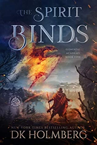 The Spirit Binds (Elemental Academy #5) by D. K. Holmberg