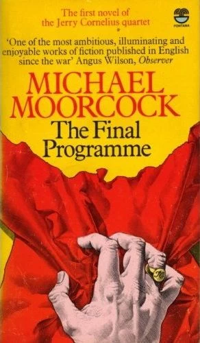 The Final Programme (The Cornelius Quartet #1) by Michael Moorcock