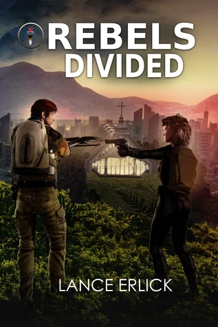 Rebels Divided (Rebel #3) by Lance Erlick