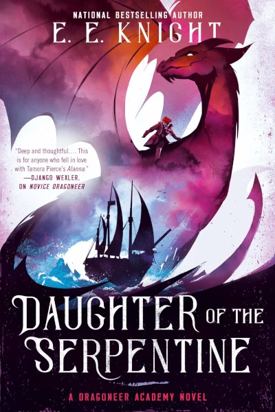 Daughter of the Serpentine (Dragoneer Academy #2) by E. E. Knight