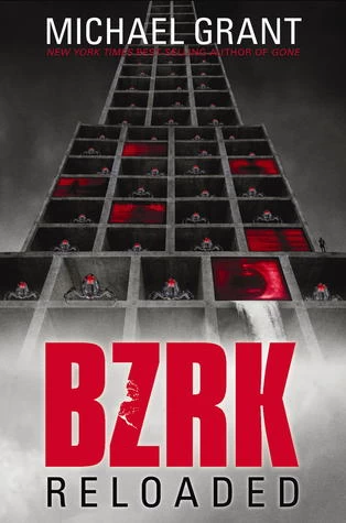 BZRK: Reloaded (BZRK #2) by Michael Grant
