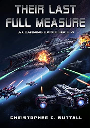 Their Last Full Measure (A Learning Experience #6) by Christopher Nuttall