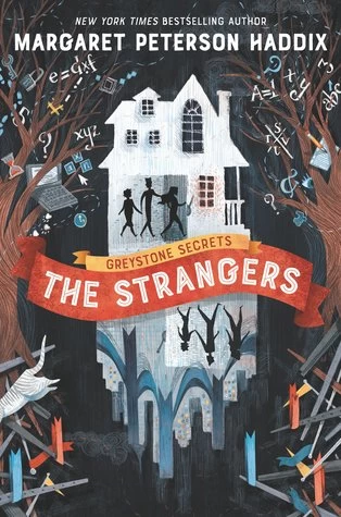 The Strangers (Greystone Secrets #1) by Margaret Peterson Haddix