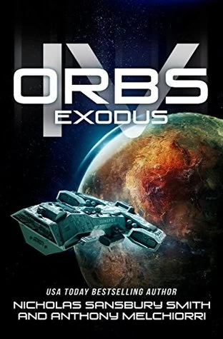 Exodus (Orbs #4) by Nicholas Sansbury Smith, J. Anthony Melchiorri