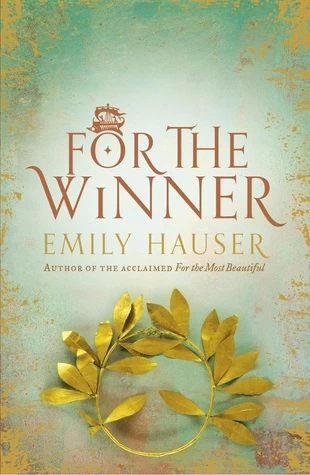 For the Winner (Golden Apple Trilogy #2) by Emily Hauser