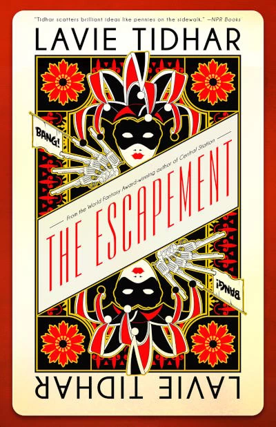The Escapement by Lavie Tidhar