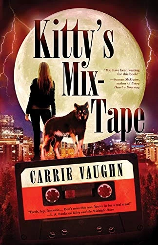 Kitty's Mix-Tape (Kitty Norville #16) by Carrie Vaughn
