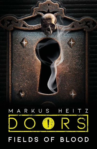 Fields of Blood (Doors #3) by Markus Heitz