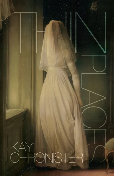 Thin Places by Kay Chronister