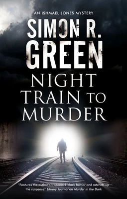 Night Train to Murder (Ishmael Jones Mysteries #8) by Simon R. Green