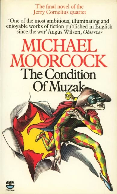 The Condition of Muzak (The Cornelius Quartet #4) by Michael Moorcock