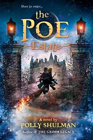 The Poe Estate (The Grimm Legacy #3) by Polly Shulman