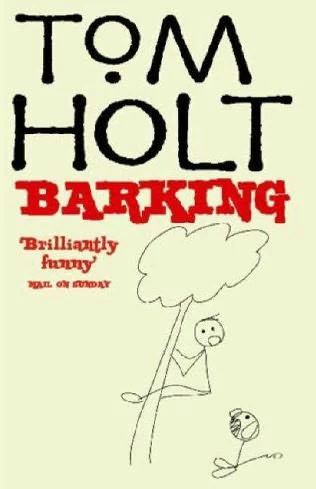 Barking by Tom Holt