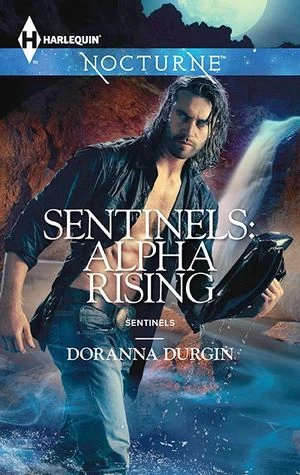 Alpha Rising (Sentinels #7) by Doranna Durgin