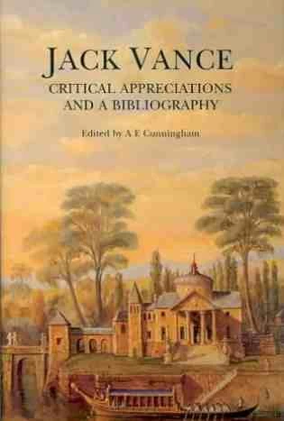 Jack Vance: Critical appreciations and a Bibliography by A. E. Cunningham