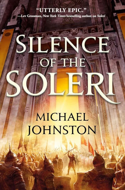 Silence of the Soleri (The Amber Throne #2) by Michael Johnston