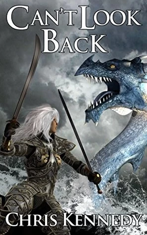 Can't Look Back (War for Dominance #1) by Chris Kennedy