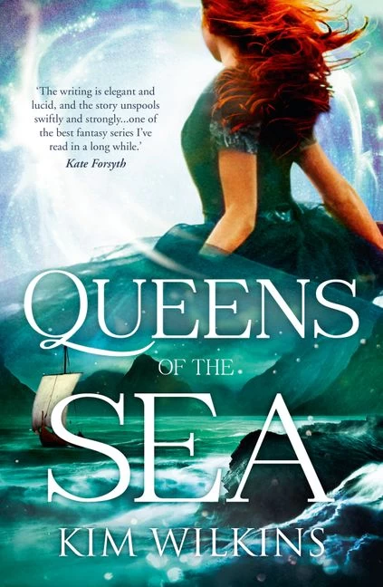 Queens of the Sea (Blood and Gold #3) by Kim Wilkins