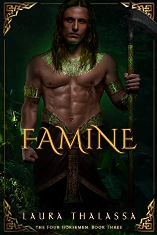 Famine (The Four Horsemen #3) by Laura Thalassa