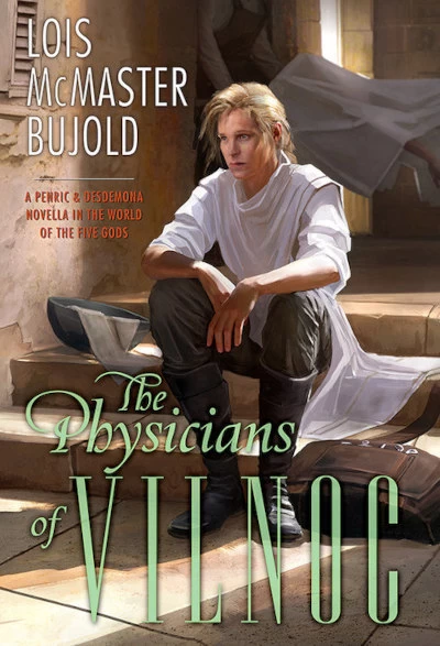 The Physicians of Vilnoc (Penric and Desdemona #8) by Lois McMaster Bujold