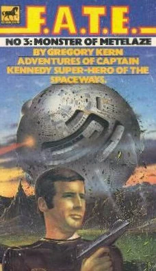 Monster of Metelaze (Cap Kennedy #3) by Gregory Kern