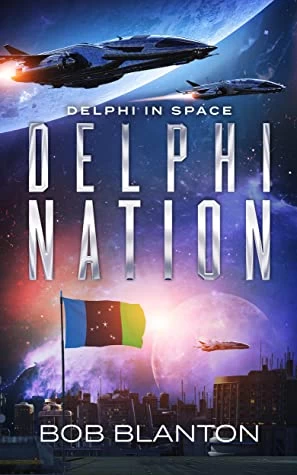 Delphi Nation (Delphi in Space #4) by Bob Blanton