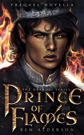 Prince of Flames (The Dragori) by Ben Alderson