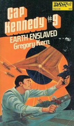 Earth Enslaved (Cap Kennedy #9) by Gregory Kern