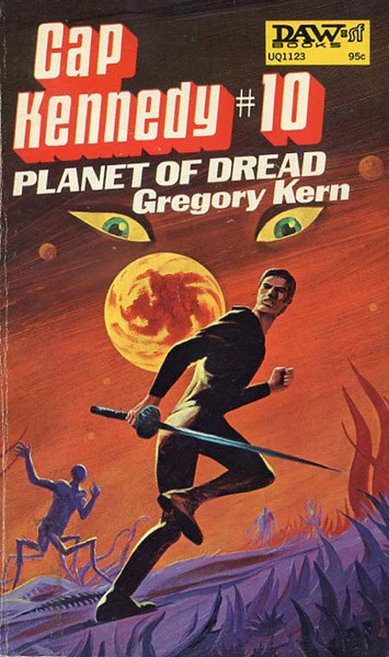 Planet of Dread (Cap Kennedy #10) by Gregory Kern