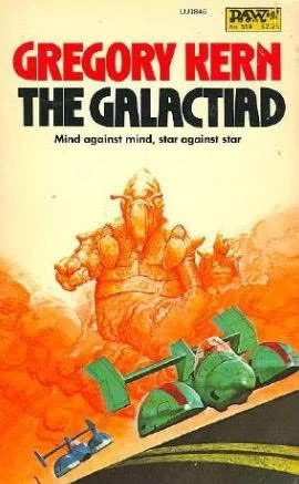 The Galactiad (Cap Kennedy #17) by Gregory Kern
