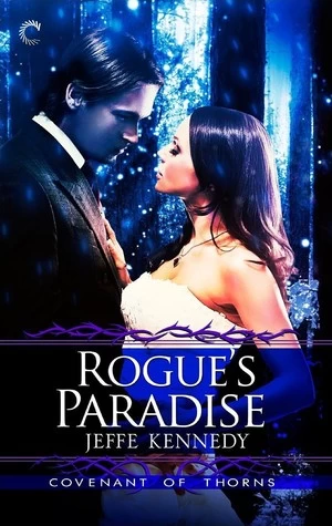 Rogue's Paradise (Covenant of Thorns #3) by Jeffe Kennedy