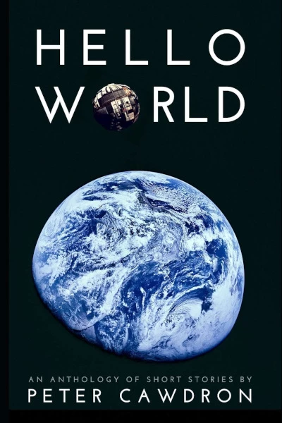 Hello World (First Contact) by Peter Cawdron