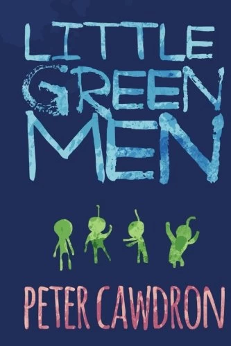 Little Green Men (First Contact) by Peter Cawdron