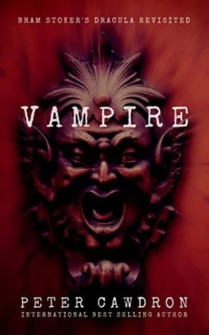 Vampire (Van Helsing Diaries #1) by Peter Cawdron