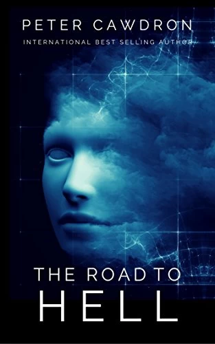 The Road to Hell by Peter Cawdron