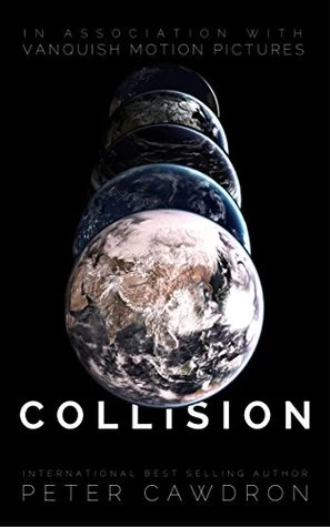 Collision (Colliding Worlds #1) by Peter Cawdron