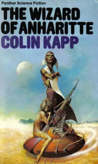 The Wizard of Anharitte by Colin Kapp