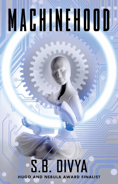 Machinehood by S. B. Divya