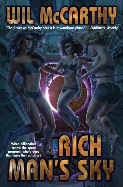 Rich Man's Sky (Rich Man's Sky #1) by Wil McCarthy