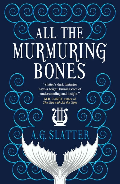 All the Murmuring Bones by Angela Slatter
