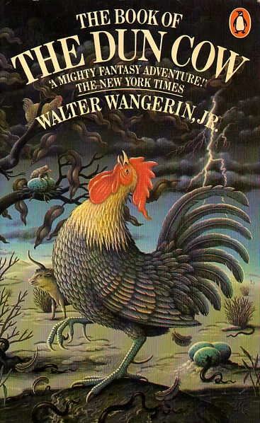 The Book of the Dun Cow (Chauntecleer the Rooster #1) by Walter Wangerin, Jr.