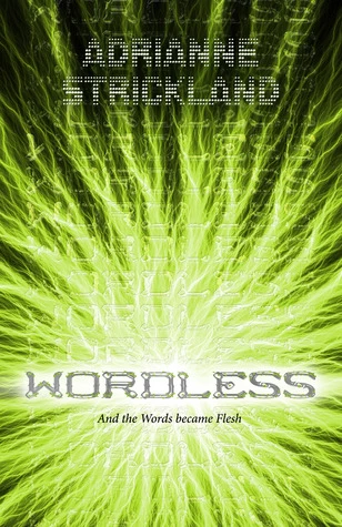 Wordless (Words Made Flesh #1) by AdriAnne Strickland