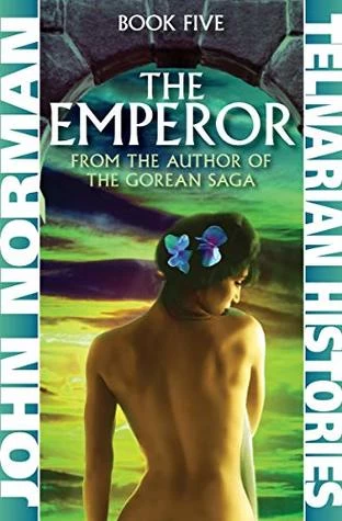 The Emperor (The Telnarian Histories #5) by John Norman