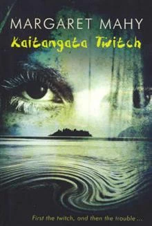 Kaitangata Twitch by Margaret Mahy